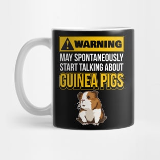 May Spontaneously Start Talking About Guinea Pigs Mug